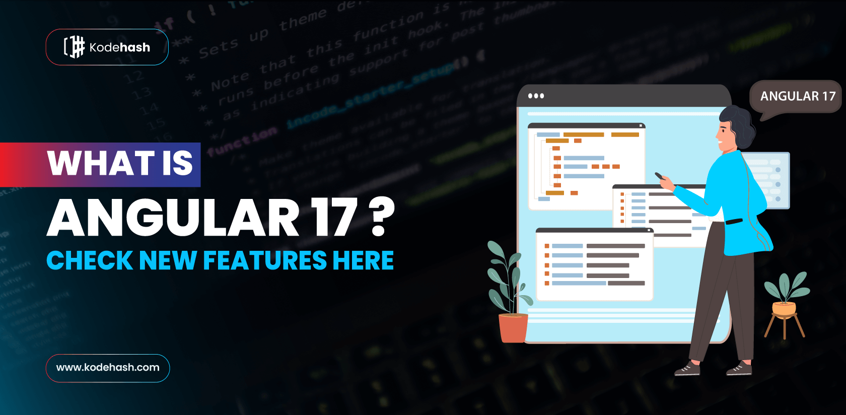 What is Angular 17? Check New Features Here