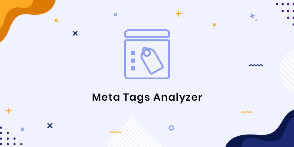 A Comprehensive Guide to Meta Tags Analyzer: Importance, Usage, and Best Practices