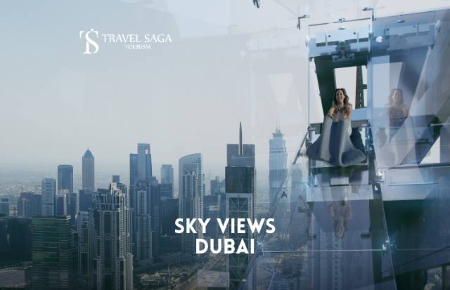 Sky view Dubai - Enjoy Dubai Sky View Experience - Travel Saga