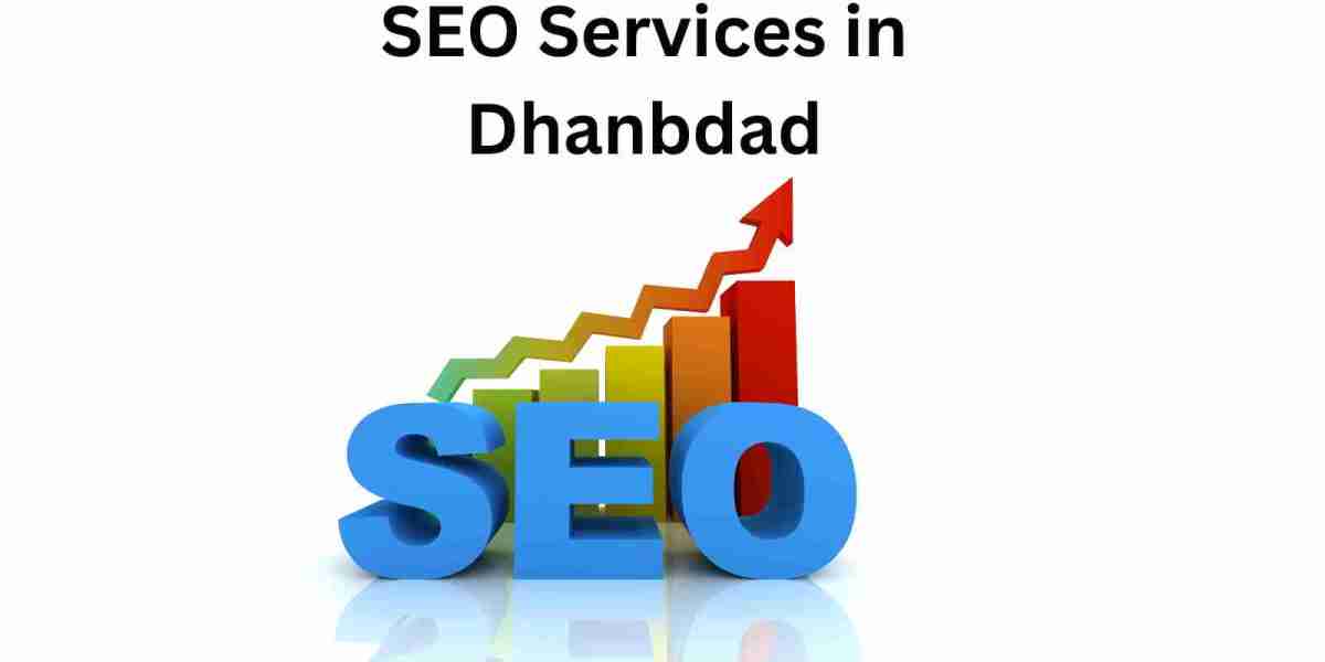 Why Your Business Needs SEO Services in Dhanbad Now