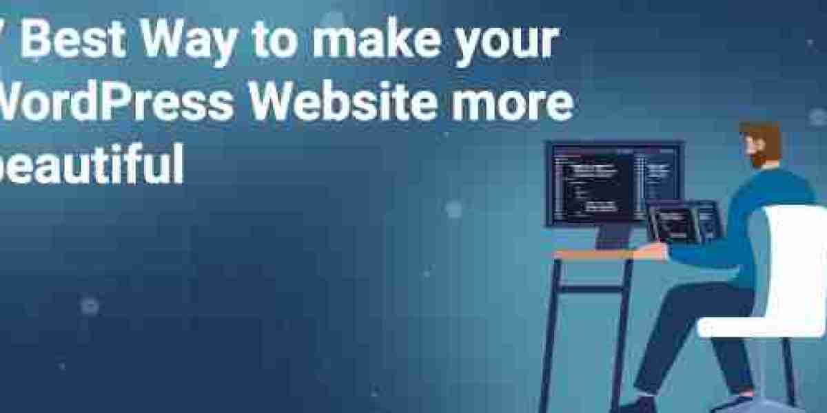 7 Best Way to make your WordPress Website More Beautiful