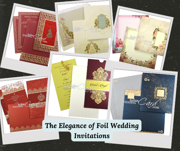 The Elegance of Foil Wedding Invitations | Indian Wedding Card's Blog