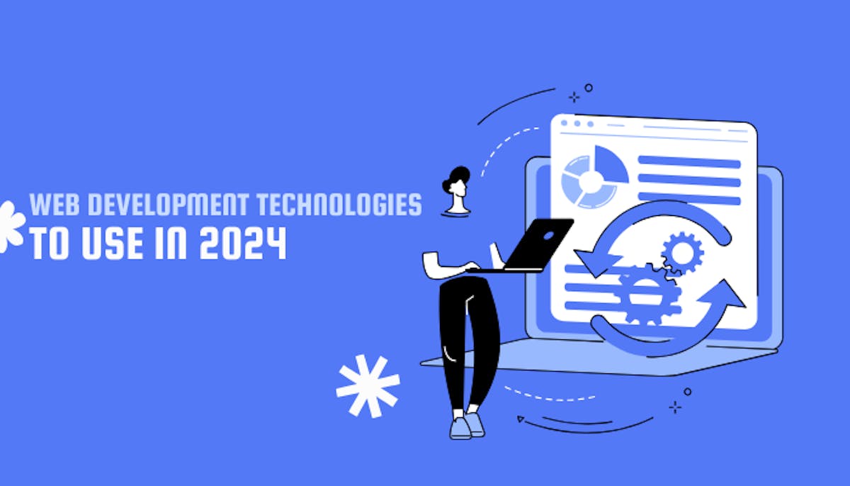 Web Development Technologies To Use In 2025