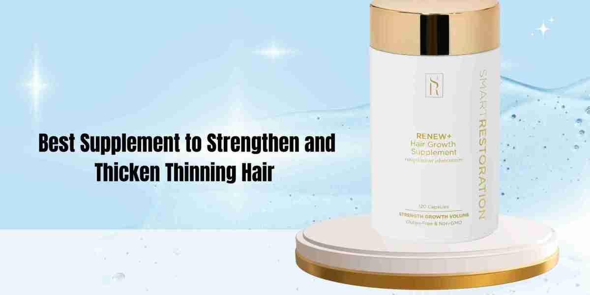 Best Supplement to Strengthen and Thicken Thinning Hair