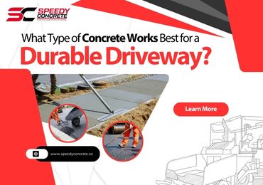 What Type of Concrete Works Best for a Durable Driveway?