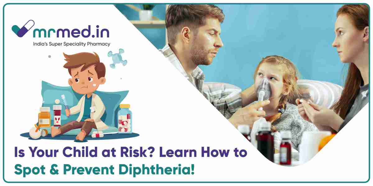 How to Identify Diphtheria in Children: Symptoms, Risks, and Treatment