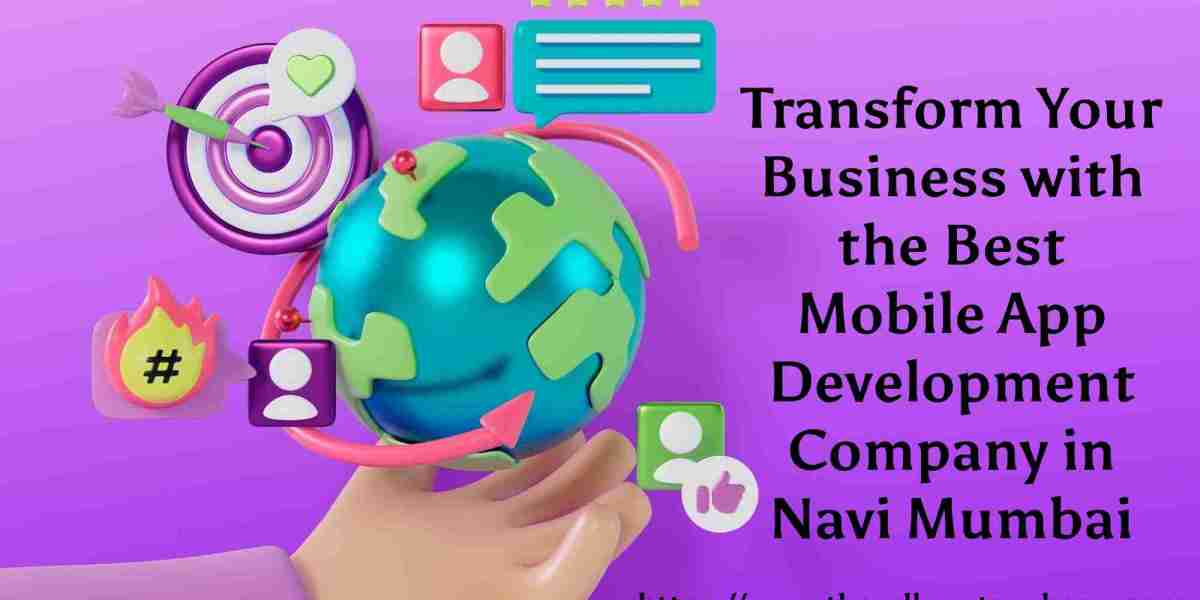 Transform Your Business with the Best Mobile App Development Company in Navi Mumbai