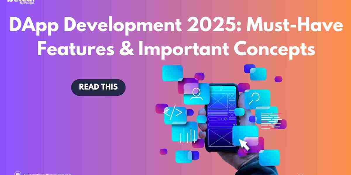 DApp Development 2025: Must-Have Features & Important Concepts