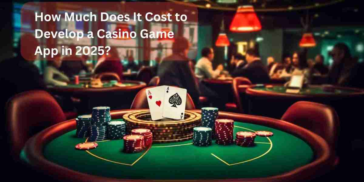 How Much Does It Cost to Develop a Casino Game App in 2025?