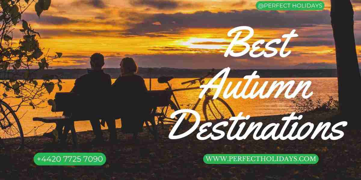 The Best Places to Travel to in Autumn